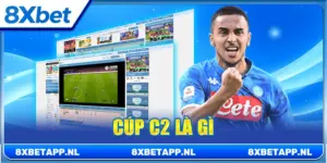 cúp c2 là gì