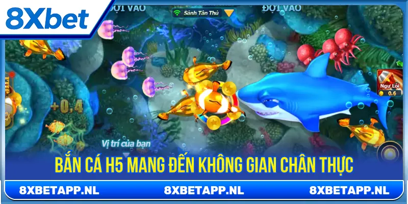 Bắn cá H5 tái hiện đại dương chân thực và đa dạng