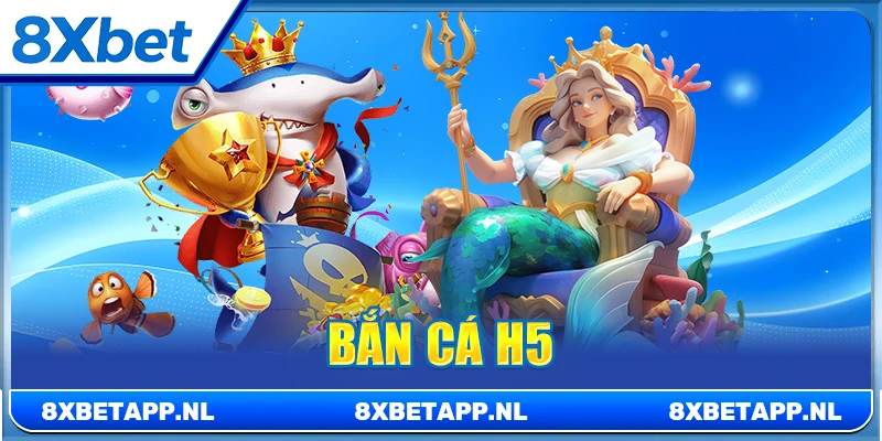 bắn cá H5