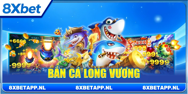 Bắn cá Long Vương