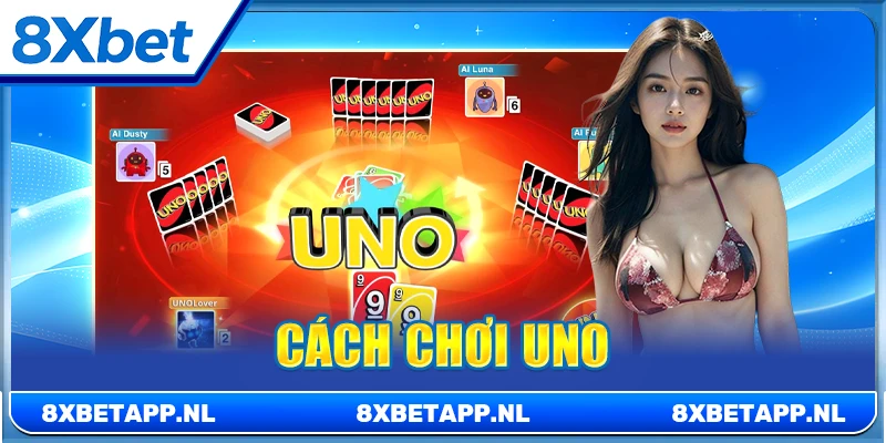 Cách chơi Uno