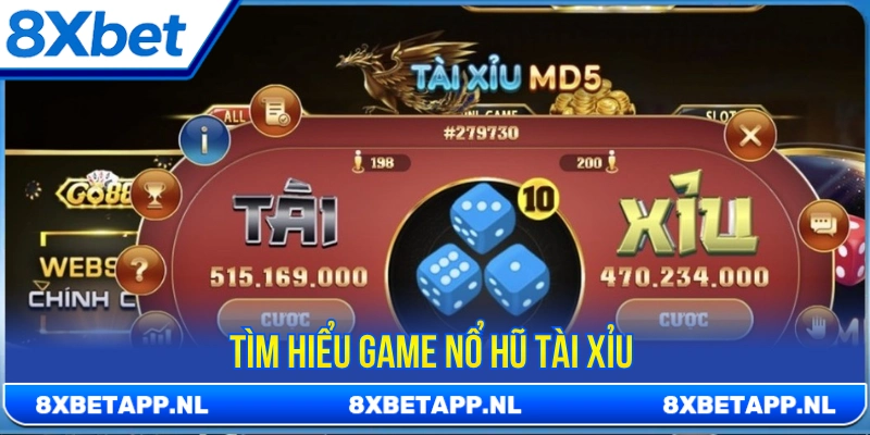 Tìm hiểu game nổ hũ tài xỉu 