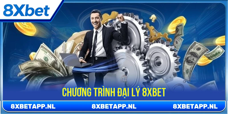 Chương trình đại lý cá cược 8XBET 